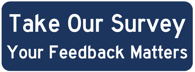 take our survey your feedback matters button